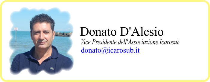 Donato D'Alesio Vice Presidente dell'Associazione Icarosub - Diver Deep -40 mt -- UTRtek